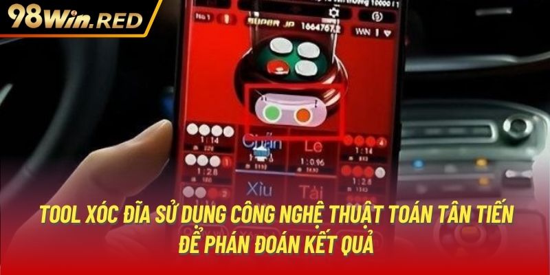 Tool xóc đĩa sử dụng công nghệ thuật toán tân tiến để phán đoán kết quả